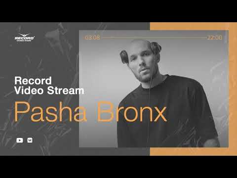 PASHA BRONX - Radio Record Video Stream vol.1 (Dj set)