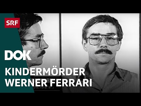 Der Kindermörder Werner Ferrari | Schweizer Kriminalfälle | Doku | SRF Dok