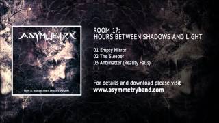 A|symmetry - Antimatter / Reality Falls (official album track)
