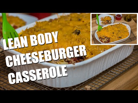 Lean Body CHEESEBURGER Casserole Recipe