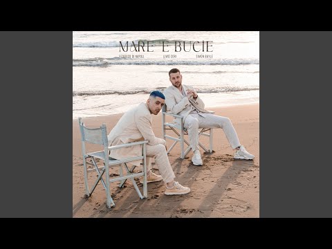 Mare 'e Bucìe (feat. Livio Cori)