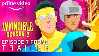 Invincible Season 2 | EPISODE 7 PROMO TRAILER | invincible season 2 episode 7 trailer