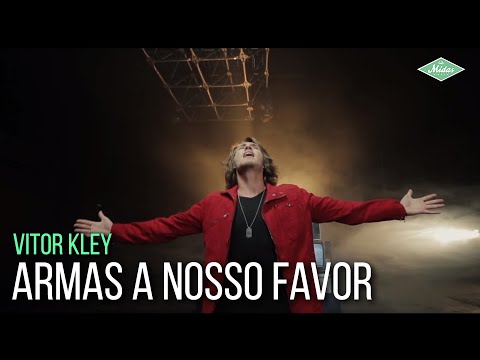 Vitor Kley - Armas A Nosso Favor (Videoclipe Oficial)