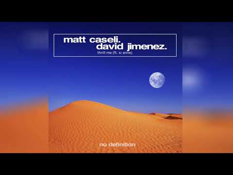 Matt Caseli & David Jimenez feat. Si Anne - Thrill Me
