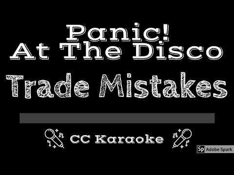 Panic At The Disco • Trade Mistakes (CC) [Karaoke Instrumental Lyrics]