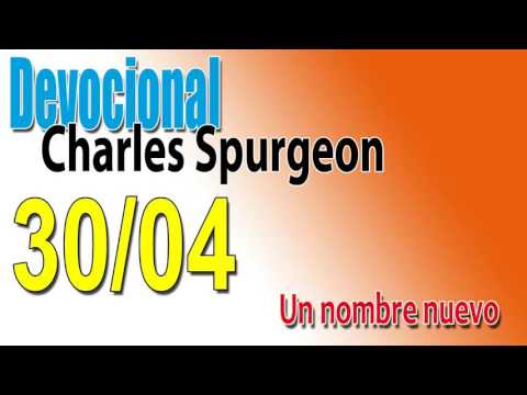 Devocional Charles Spurgeon 30/04 - Un nombre nuevo