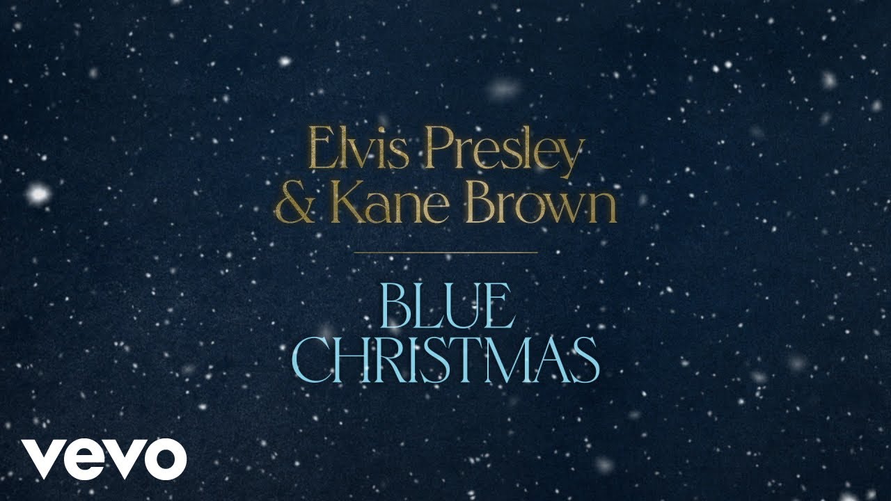 Elvis Presley, Kane Brown – Blue Christmas (Official Lyric Video)