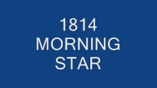 1814 morning star