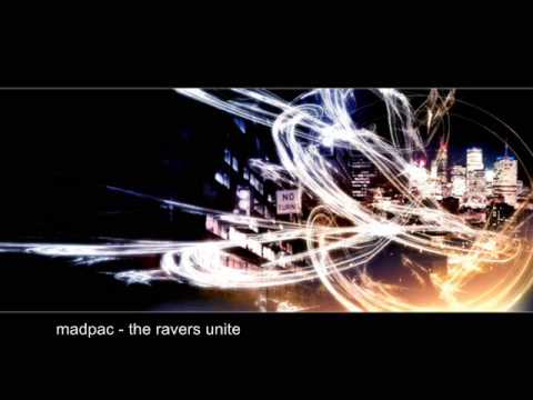 Madpac - The Ravers Unite (Save Rave 3 Official Anthem)