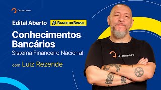 Concurso Banco do Brasil: Sistema Financeiro Nacional #aovivo