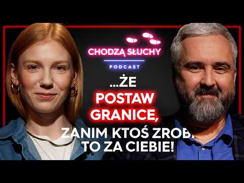 JAK STAWIAĆ GRANICE W RELACJACH Z BLISKIMI?👨‍👩‍👧‍👦 | CHODZĄ SŁUCHY podcast