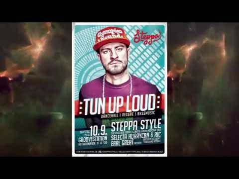 TUN UP LOUD #18 lgs. Steppa Style - 10.09.2016 - PROMO