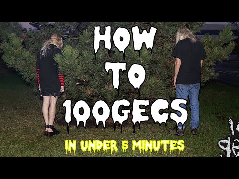 HOW TO 100GECS (IN UNDER 5 MINUTES)
