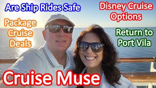 Cruise Muse - Are Ship Rides Safe, Disney Cruise Options, Ships Return to Port Vila, Cruise Deals