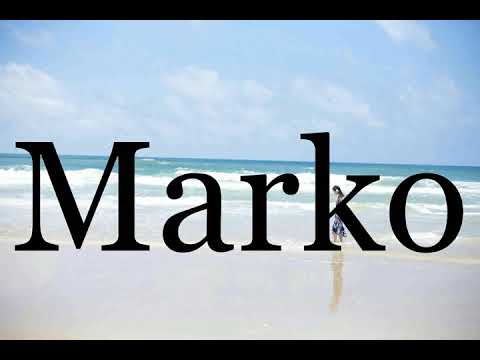 How To Pronounce Marko🌈🌈🌈🌈🌈🌈Pronunciation Of Marko