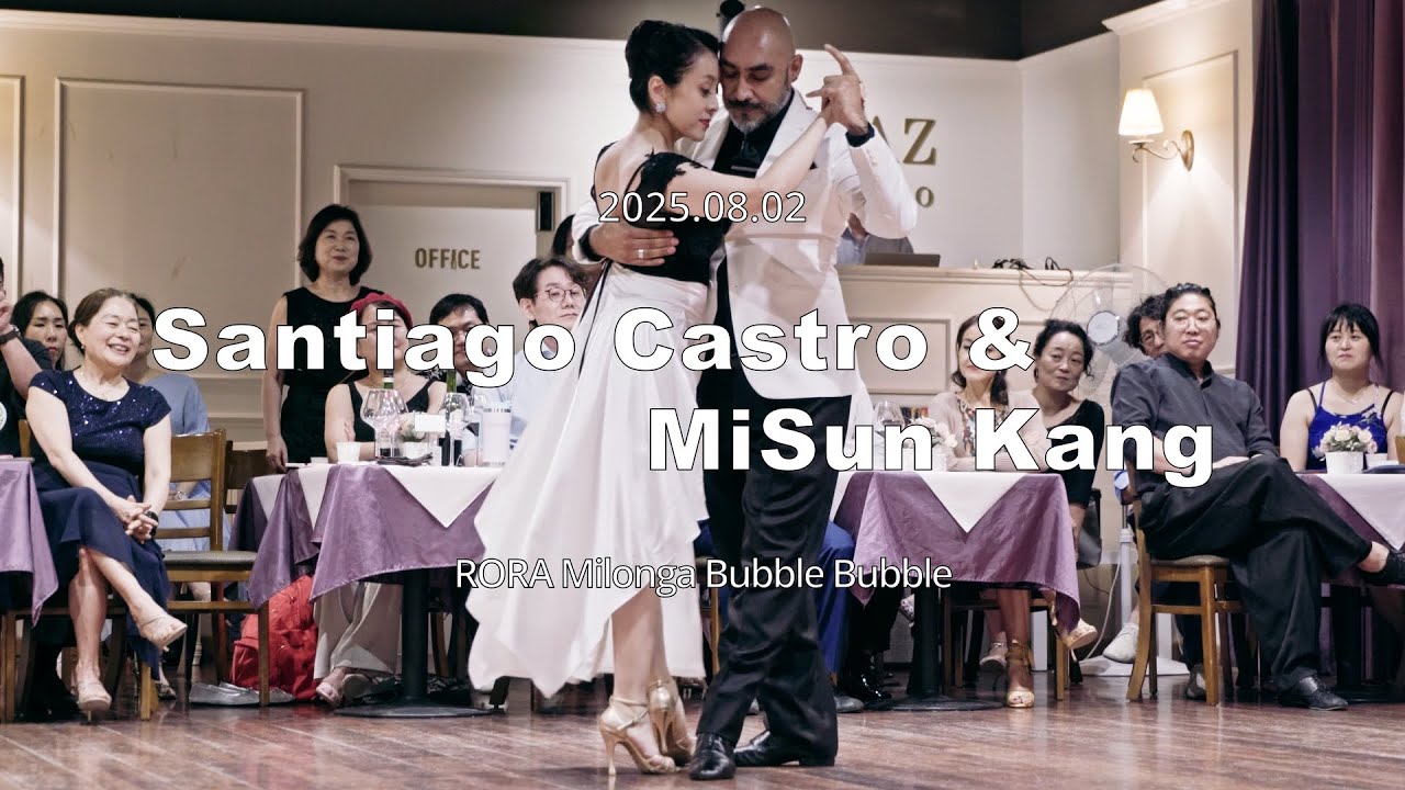 Video thumbnail for [ Tango ] 2025.08.02 - Santiago Castro & MiSun Kang - Show.No.2
