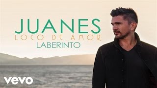 Juanes - Laberinto (Audio)