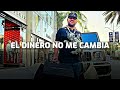 El Dinero No Me Cambia Luis R Conriquez