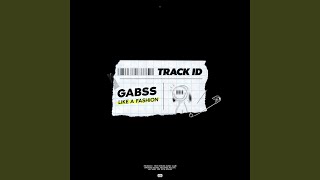 Gabss - Like Fashion (Original Mix) video