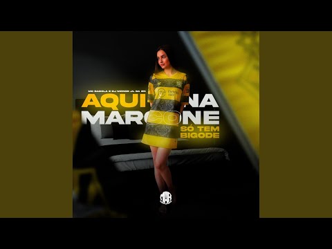 Aqui na Marcone Só Tem Bigode