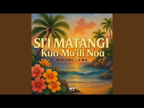 Si'i Matangi Kuo Ma'ili Noa