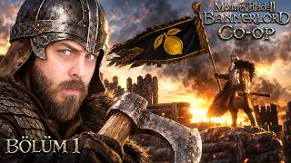 HAYALİMİZİ GERÇEKLEŞTİRDİK CO-OP SINGLE | MOUNT & BLADE II: BANNERLORD | BÖLÜM 1