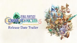 FINAL FANTASY CRYSTAL CHRONICLES Remastered Edition – Release Date Announce Trailer