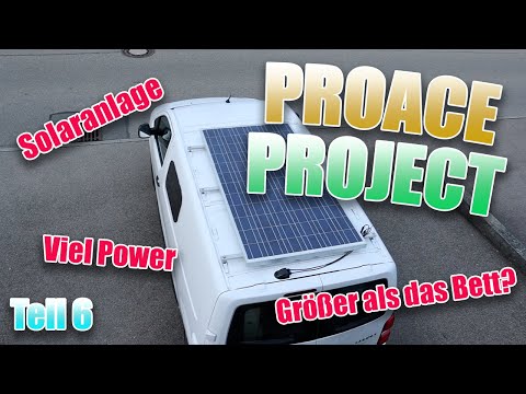 PROJECT PROACE | Campervan Projekt Teil 6 MEGA Solaranlage ☀️🌍umweltfreundlich Energie gewinnen⚡️🏔