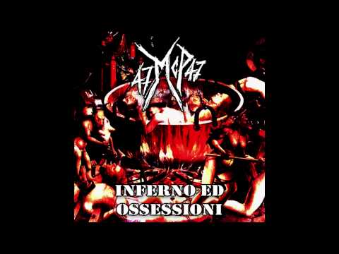 47McP47 - inferno ed ossessioni
