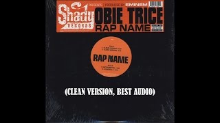 Obie Trice ft. Eminem - Rap Name (Clean - BEST AUDIO)
