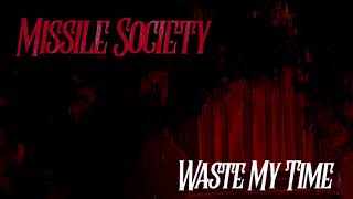 Waste My Time Music Video