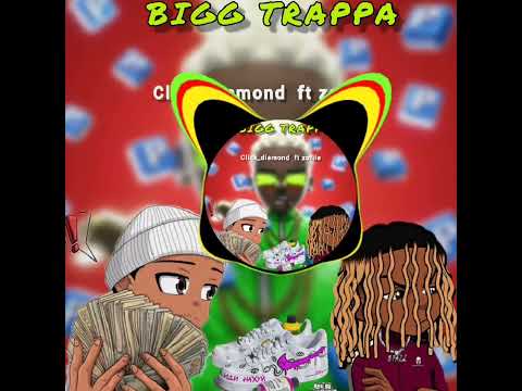 bigg trappa🎵 by click_diamond ft zofile