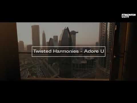 twisted harmonies Adore u