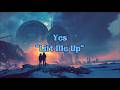 Yes - "Lift Me Up" HQ/With Onscreen Lyrics!