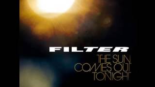 Filter * We Hate it when you get What you Want *