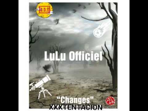 LuLu Officiel/ Reprise "Changes" XXXTENTACION.
