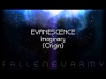 Evanescence - Imaginary (Origin)