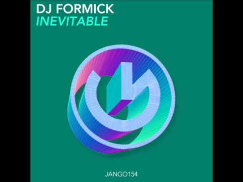 DJ Formick - Inevitable (Original mix)