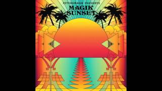 Psychemagik presents Magik Sunset Part One - Promo Mini Mix