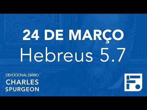 24 de março - Devocional Diário CHARLES SPURGEON #84