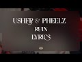 USHER & Pheelz – Ruin (Lyrics)