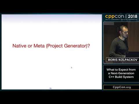 CppCon 2018: Boris Kolpackov “What to Expect from a Next-Generation C++ Build System”