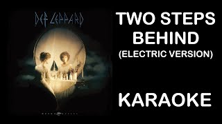 Def Leppard | Two Steps Behind (Electric Version) | Karaoke