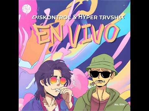Hyper Trvshit & Diskontrol - En Vivo / Chapa X Remix  [Vibrnte]