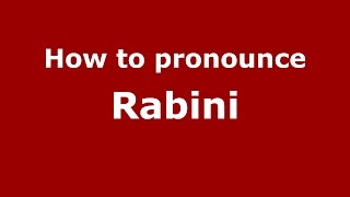 How to pronounce Rabini