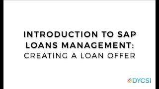 Introduction to SAP Loans Management: Creating a Loan Offer