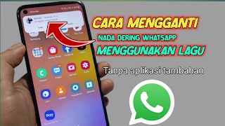 Download lagu Cara Mengganti Nada Dering WhatsApp Dengan Lagu 2024 mp3