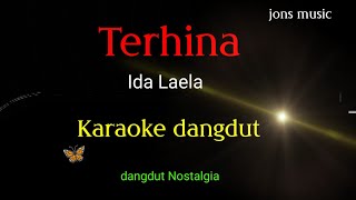 Download lagu KARAOKE DANGDUT || TERHINA. || IDA LAELA mp3 Download lagu KARAOKE DANGDUT || TERHINA. || IDA LAELA mp3