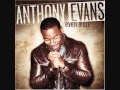 Anthony Evans - Lord I Give You My HeartHow Great Is Our God