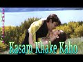 Kasam Khake Kaho Full HD Video Songs